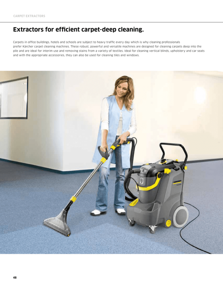 Extractors for efficient carpet-deep cleaning. Extractors for efficient carpet-deep cleaning.