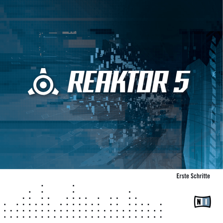 Reaktor 5.5 Getting Started German Reaktor 5.5 Getting Started German