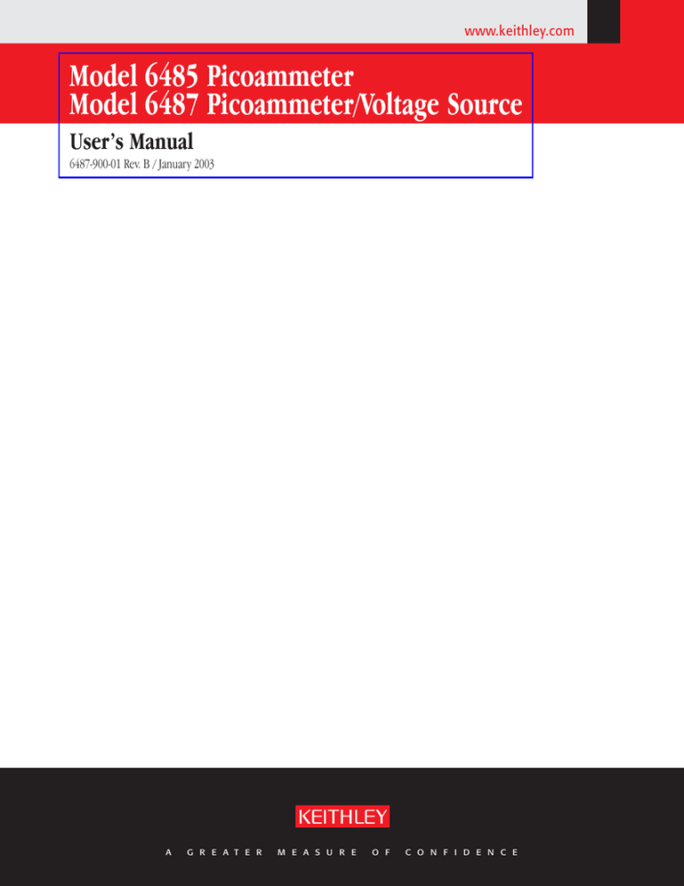 Model 6485 Picoammeter Model 6487 Picoammeter/Voltage Source Model 6485 Picoammeter Model 6487 Picoammeter/Voltage Source