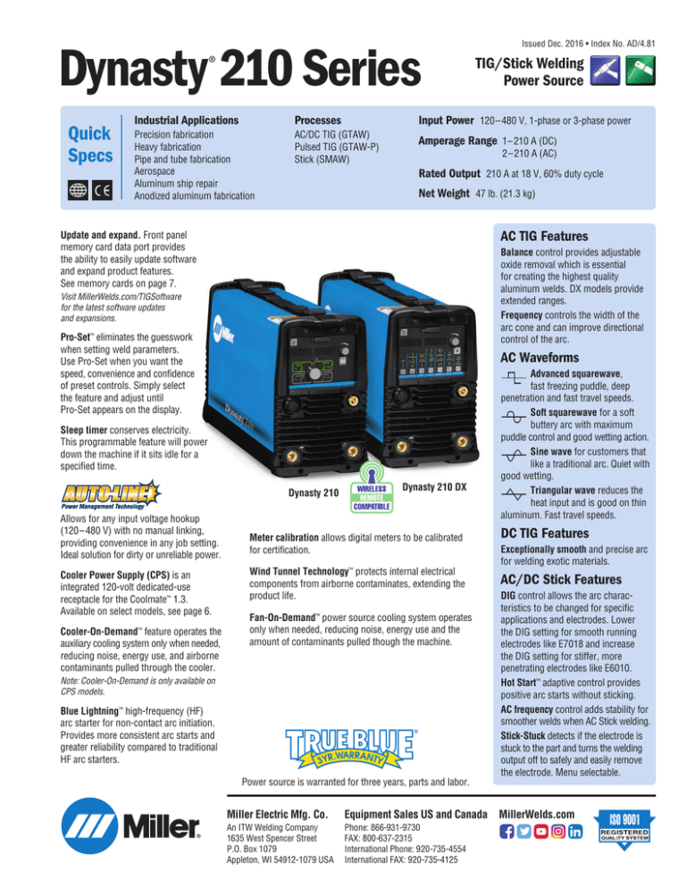 Dynasty® 210 Series Dynasty® 210 Series