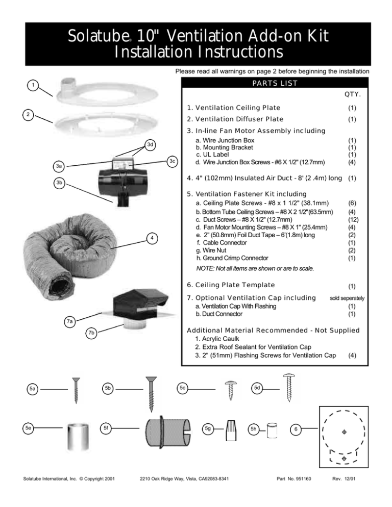 S o l a t u b e® 10" Ventilation Add-on Kit Installation Instru c t i o n s S o l a t u b e® 10" Ventilation Add-on Kit Installation Instru c t i o n s