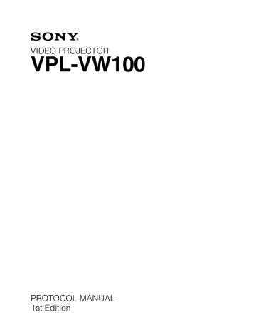 VPL-VW100 Protocol Manual VPL-VW100 Protocol Manual
