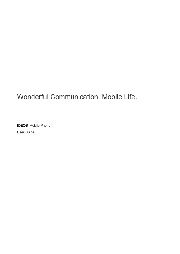 Huawei U8150, IDEOS User guide Huawei U8150, IDEOS User guide