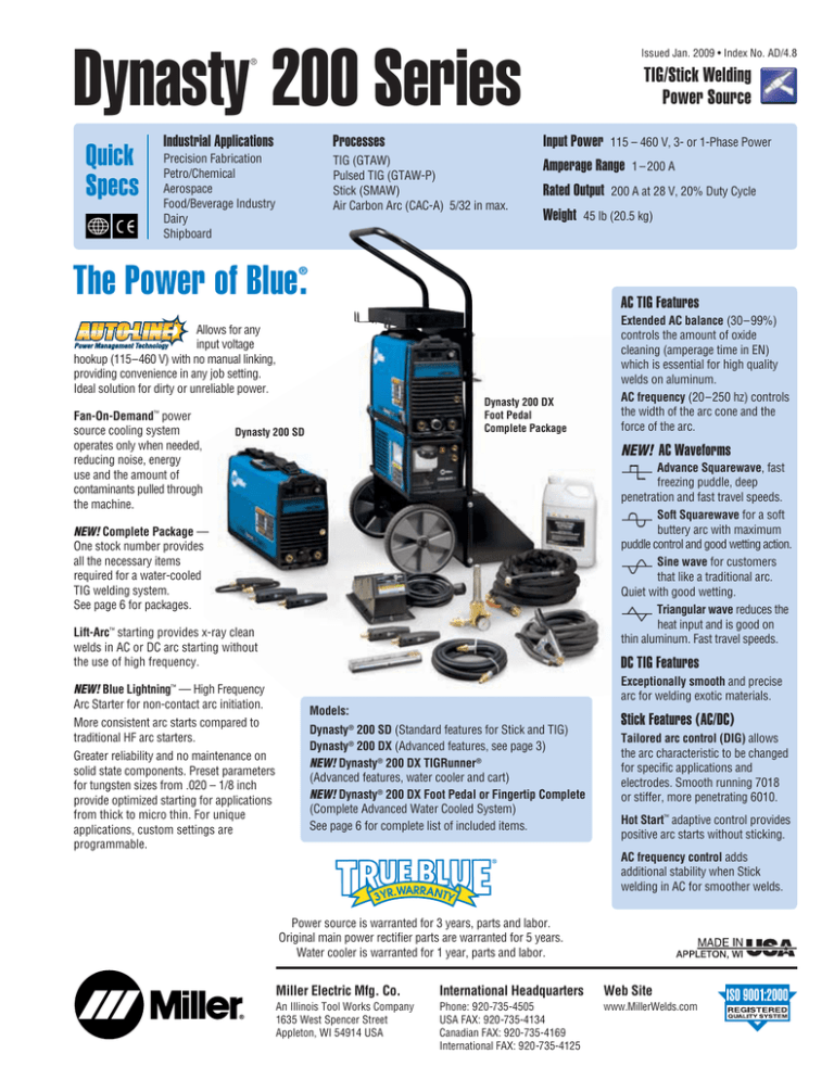 Dynasty® 200 Series Dynasty® 200 Series