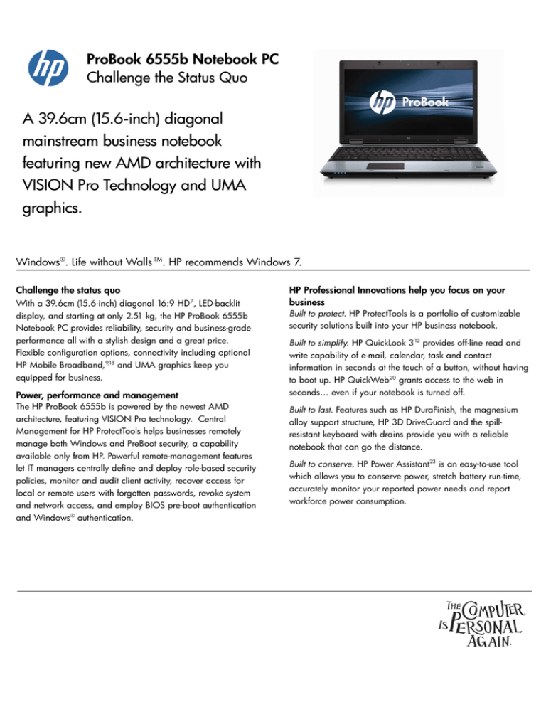 A 39.6cm (15.6-inch) diagonal mainstream - PC A 39.6cm (15.6-inch) diagonal mainstream - PC