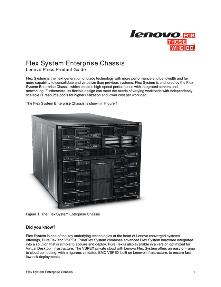 Flex System Enterprise Chassis Flex System Enterprise Chassis