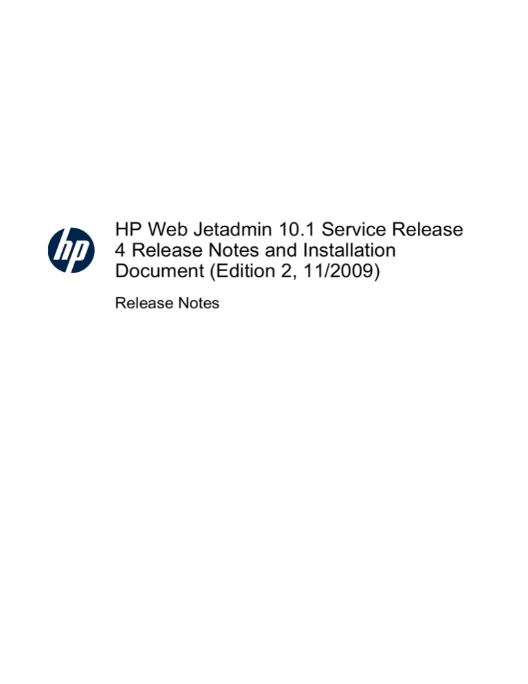 HP Web Jetadmin 10.1 Release Notes Readme HP Web Jetadmin 10.1 Release Notes Readme