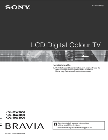 Sony KDL-40W3000, KDL-52W3000, KDL-46W3000 User guide Sony KDL-40W3000, KDL-52W3000, KDL-46W3000 User guide