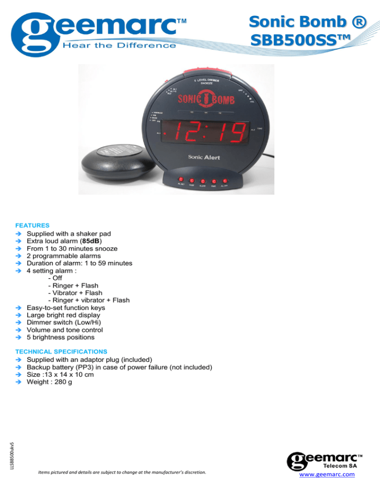 Sonic Bomb ® SBB500SS™ Sonic Bomb ® SBB500SS™