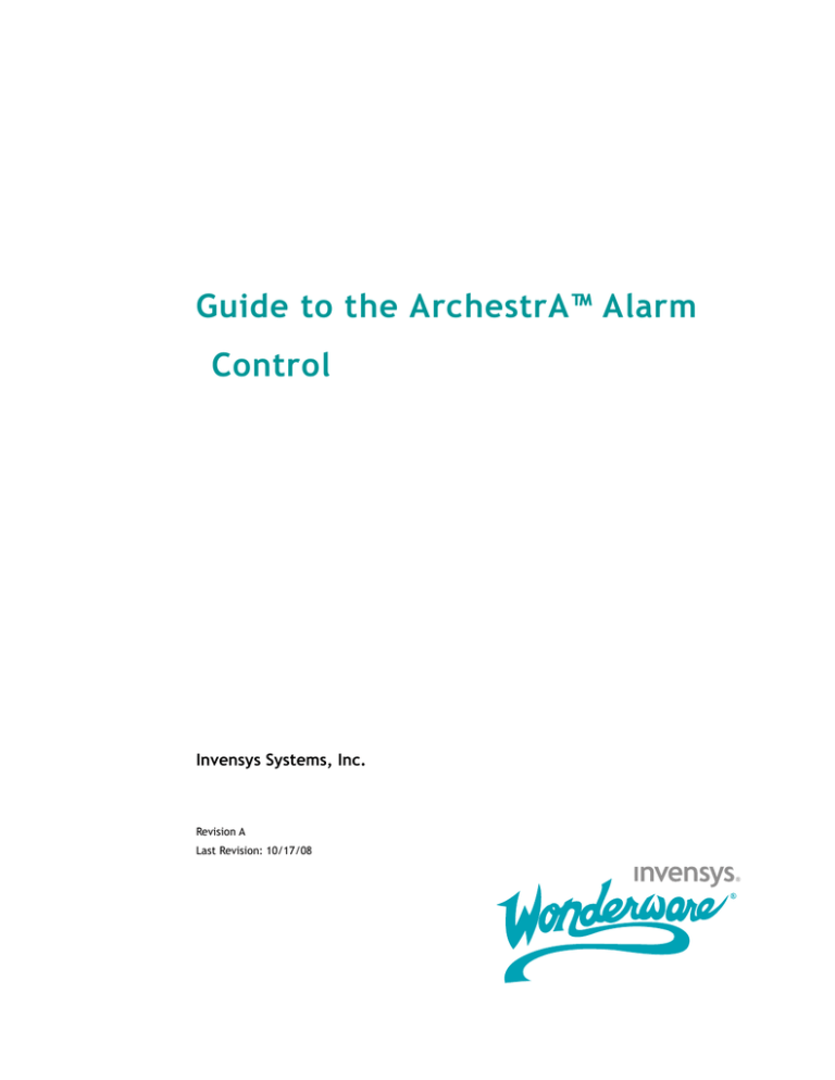Guide to the ArchestrA Alarm Control Guide to the ArchestrA Alarm Control