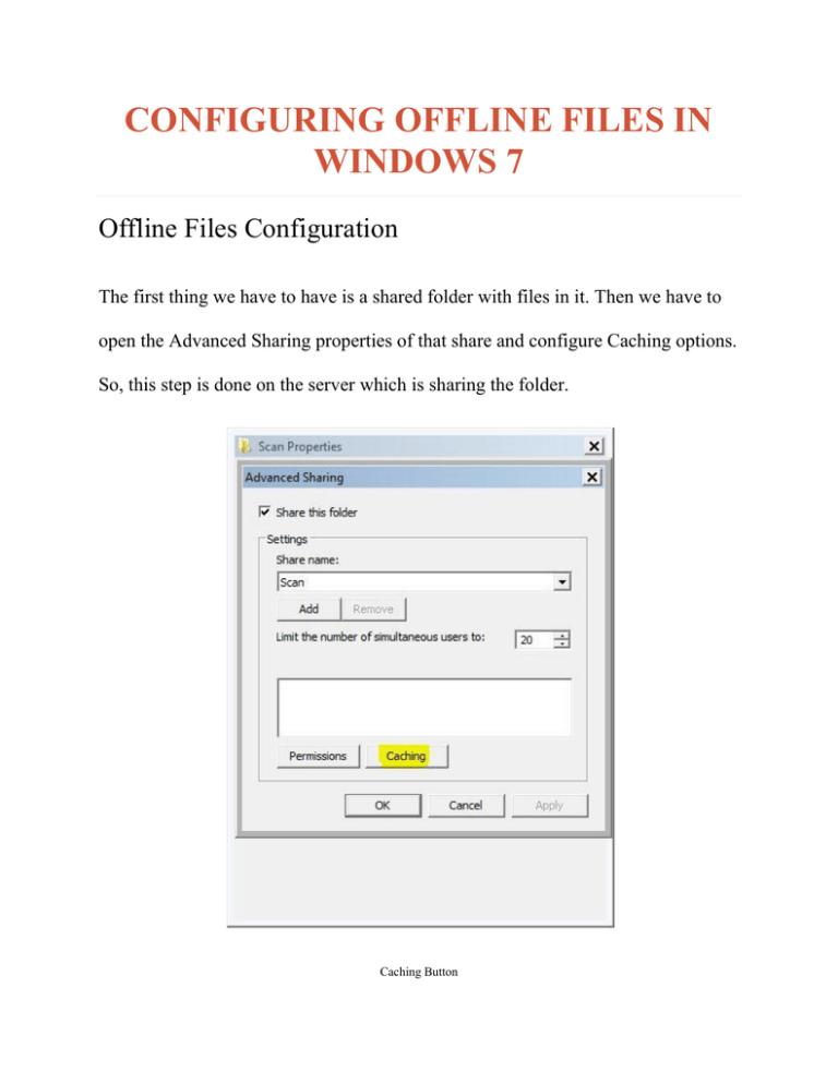 CONFIGURING OFFLINE FILES IN WINDOWS 7 - IDC CONFIGURING OFFLINE FILES IN WINDOWS 7 - IDC