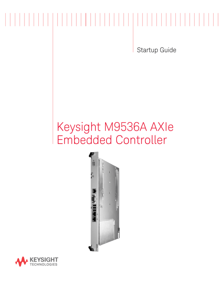 Keysight M9536A AXIe Embedded Controller Keysight M9536A AXIe Embedded Controller