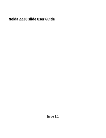 Nokia 2220 slide User Guide Nokia 2220 slide User Guide