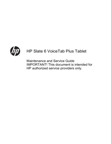 HP Slate 6 VoiceTab Plus Maintenance and Service Guide | Manualzz HP Slate 6 VoiceTab Plus Maintenance and Service Guide | Manualzz