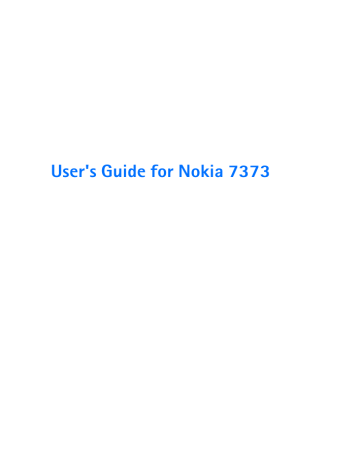 User`s Guide for Nokia 7373 User`s Guide for Nokia 7373
