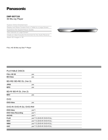 DMP-BDT330 3D Blu-ray Player PLAYABLE DISCS BD-RE/ BD DMP-BDT330 3D Blu-ray Player PLAYABLE DISCS BD-RE/ BD