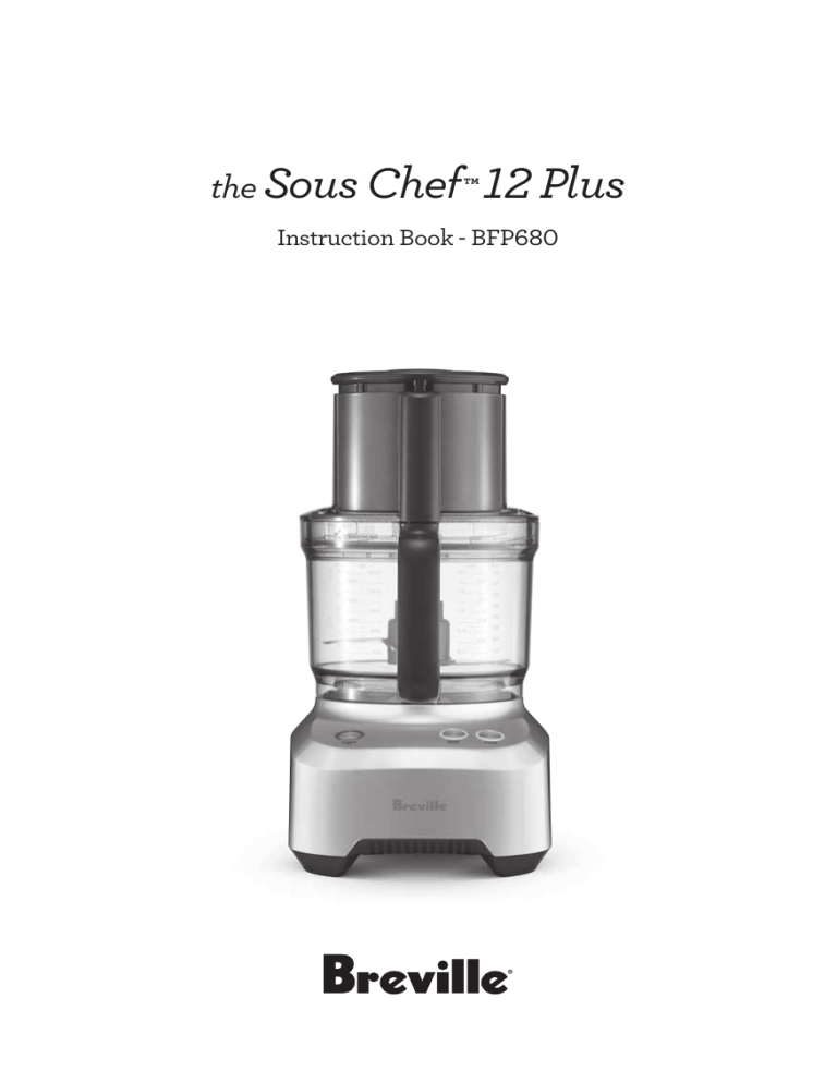 the Sous Chef™ 12 Plus the Sous Chef™ 12 Plus