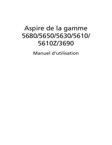 Acer Aspire 3690 Manuel utilisateur | Manualzz Acer Aspire 3690 Manuel utilisateur | Manualzz