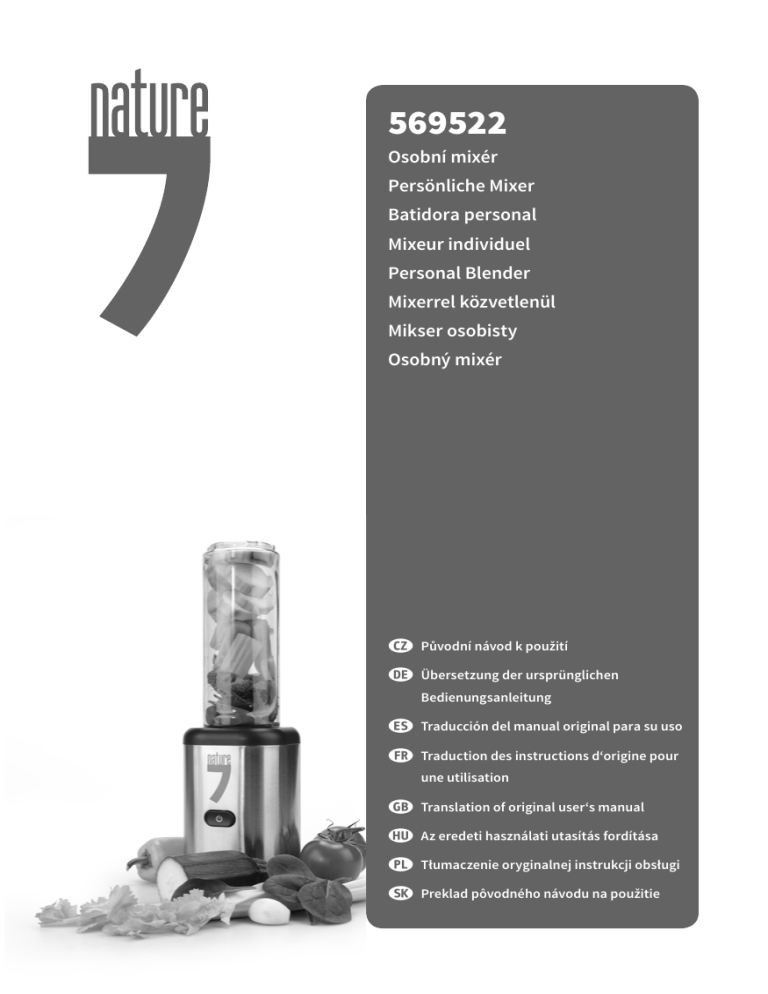 Osobní mixér Persönliche Mixer Batidora personal Mixeur individuel Osobní mixér Persönliche Mixer Batidora personal Mixeur individuel