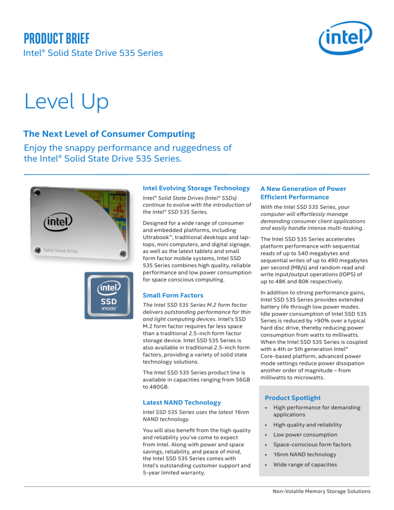 Intel® Solid State Drive 535 Series Product Brief Intel® Solid State Drive 535 Series Product Brief