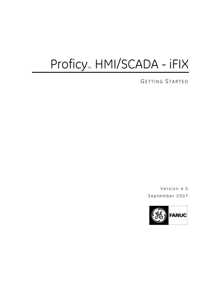 ProficyTM HMI/SCADA ProficyTM HMI/SCADA