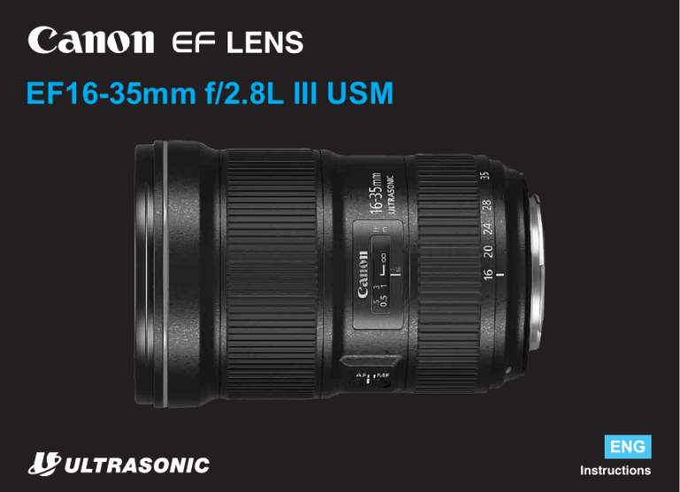 Canon 0573C002, EF 16-35mm f/2.8L III USM User guide Canon 0573C002, EF 16-35mm f/2.8L III USM User guide