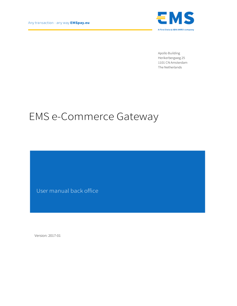 EMS e-Commerce Gateway - European Merchant Services EMS e-Commerce Gateway - European Merchant Services