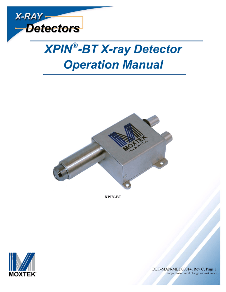 XPIN -BT X-ray Detector Operation Manual Detectors XPIN -BT X-ray Detector Operation Manual Detectors