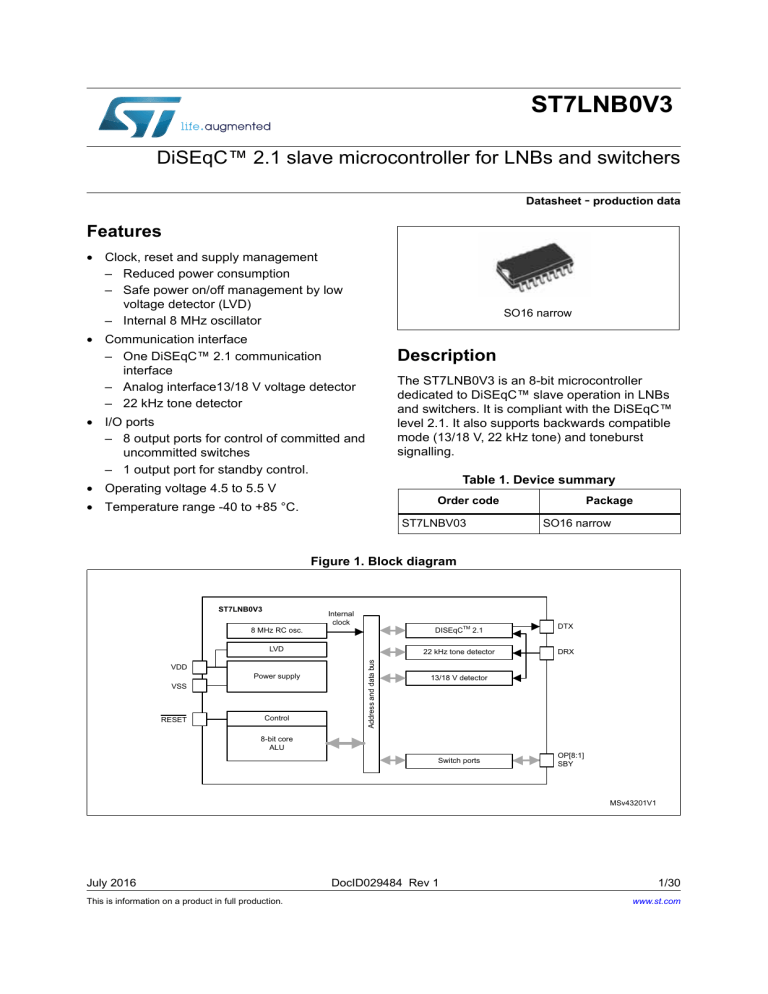 DiSEqC™ 2.1 slave microcontroller for LNBs and switchers DiSEqC™ 2.1 slave microcontroller for LNBs and switchers