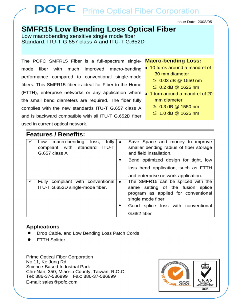 POFC Singlemode OmnilitTM Fiber Product Information POFC Singlemode OmnilitTM Fiber Product Information