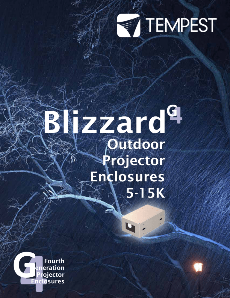 Outdoor Projector Enclosures 5-15K Outdoor Projector Enclosures 5-15K