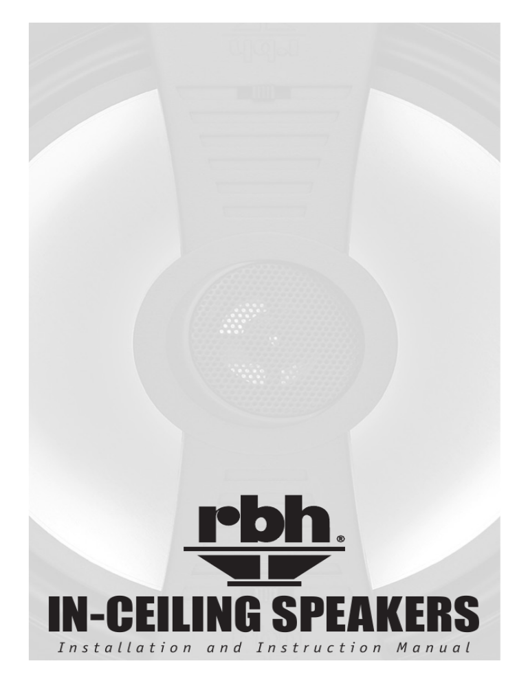 RBH Sound IN-CEILING SPEAKERS Owner's manual RBH Sound IN-CEILING SPEAKERS Owner's manual