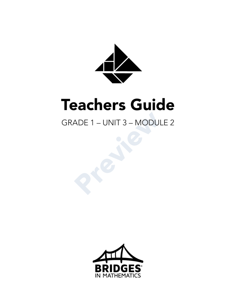 Bridges in Mathematics Grade 1 Unit 3 Module 2 Bridges in Mathematics Grade 1 Unit 3 Module 2