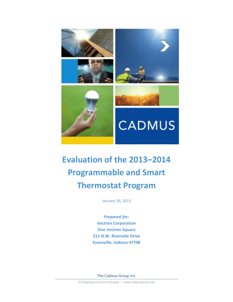 Evaluation of the 2013–2014 Programmable and Smart Thermostat Evaluation of the 2013–2014 Programmable and Smart Thermostat