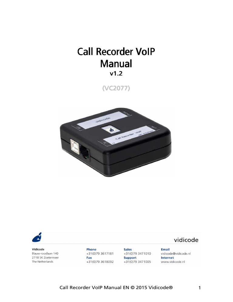 VC2077 Call Recorder VoIP Manual EN V1.2 VC2077 Call Recorder VoIP Manual EN V1.2