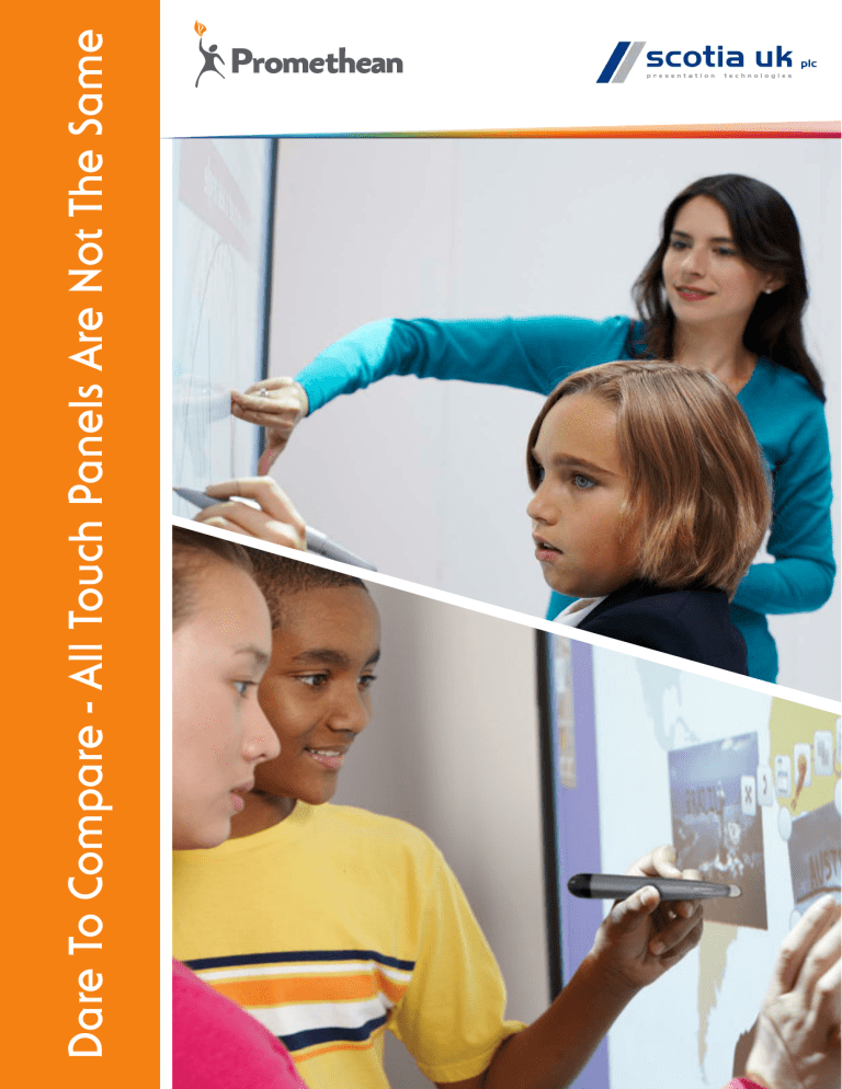 D are To Com pare - All Touch Panels Are N ot The Sam e D are To Com pare - All Touch Panels Are N ot The Sam e