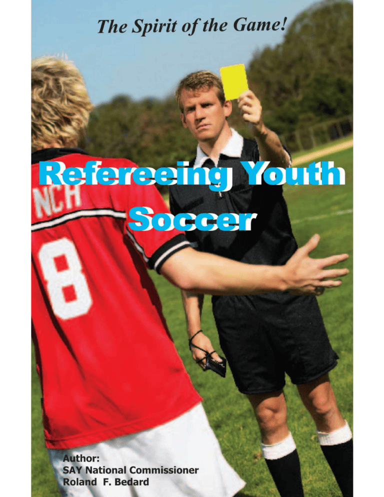 Refereeing Youth Soccer Refereeing Youth Soccer