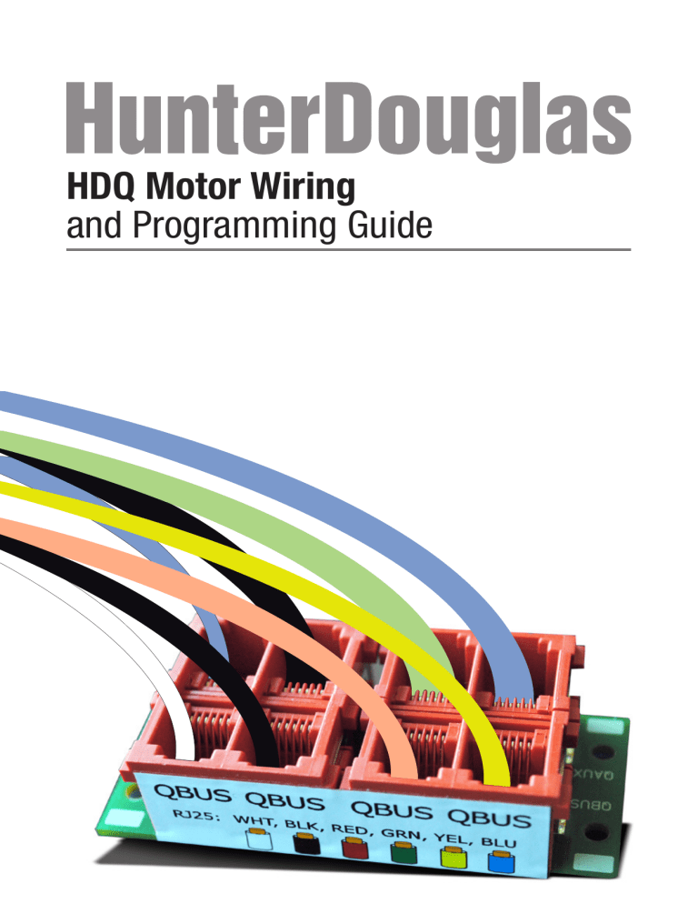 HDQ Motor Wiring and Programming Guide HDQ Motor Wiring and Programming Guide