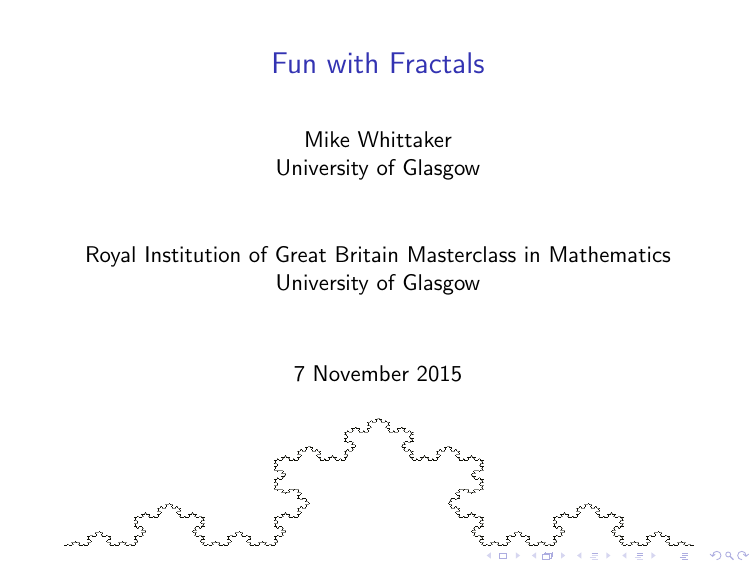 Fun with Fractals - University of Glasgow Fun with Fractals - University of Glasgow