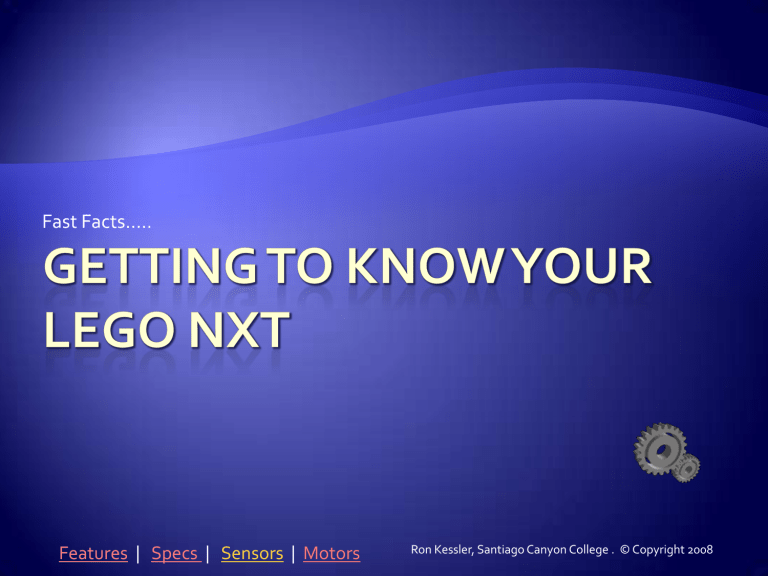 Fast Facts….. - Santiago Canyon College Computer Science Fast Facts….. - Santiago Canyon College Computer Science