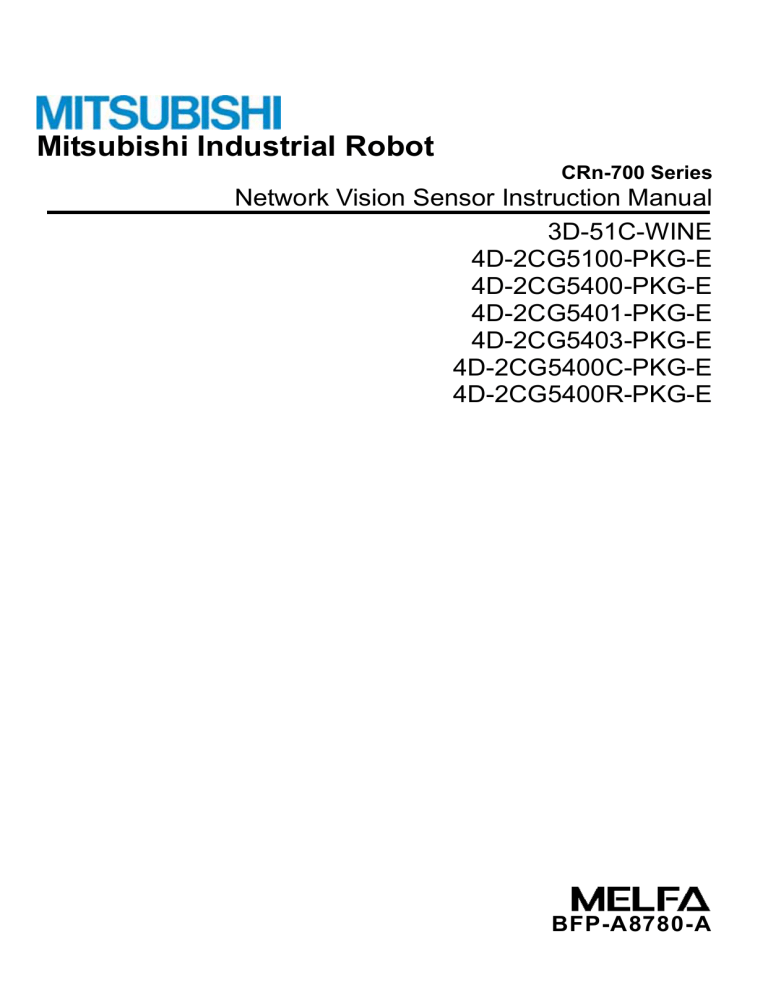 CRn-700 Series Network Vision Sensor Instruction Manual CRn-700 Series Network Vision Sensor Instruction Manual