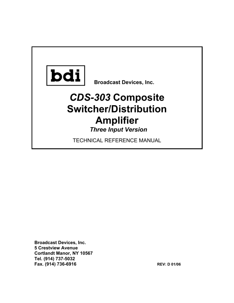 CDS-303 Composite Switcher/Distribution Amplifier CDS-303 Composite Switcher/Distribution Amplifier