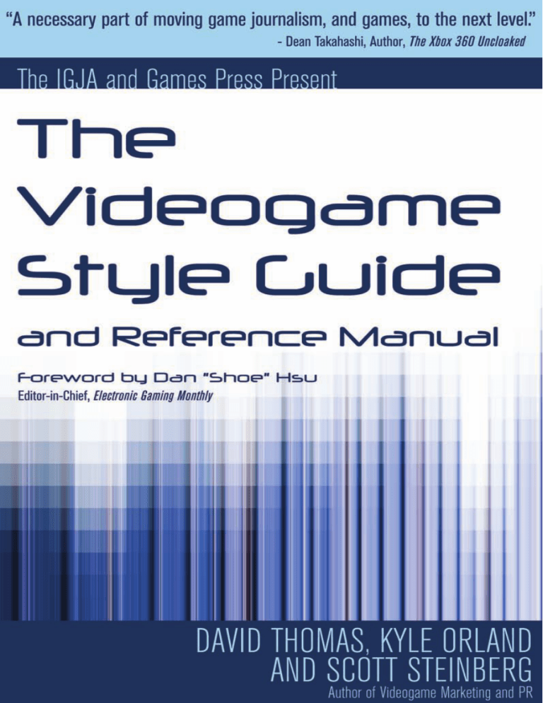 Untitled - The Videogame Style Guide and Reference Manual Untitled - The Videogame Style Guide and Reference Manual