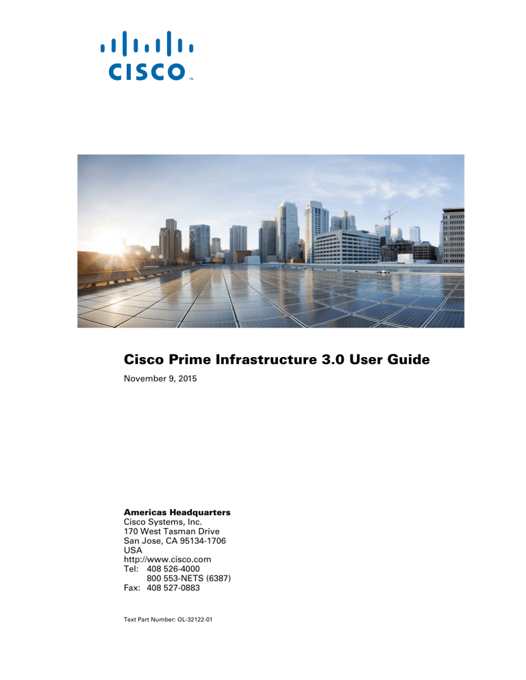Cisco Prime Infrastructure 3.0 User Guide Cisco Prime Infrastructure 3.0 User Guide