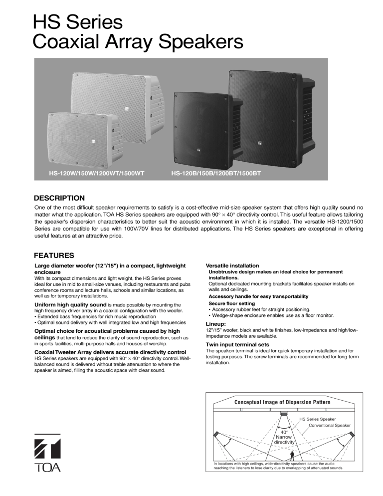 HS Series Coaxial Array Speakers HS Series Coaxial Array Speakers