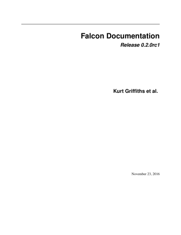 Falcon Documentation | Manualzz Falcon Documentation | Manualzz