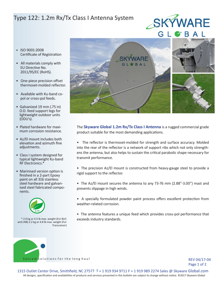 Type 122: 1.2m Rx/Tx Class I Antenna System Type 122: 1.2m Rx/Tx Class I Antenna System