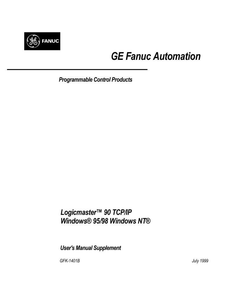Logicmaster 90 TCP/IP Windows 95/98 windows NT User`s Manual Logicmaster 90 TCP/IP Windows 95/98 windows NT User`s Manual