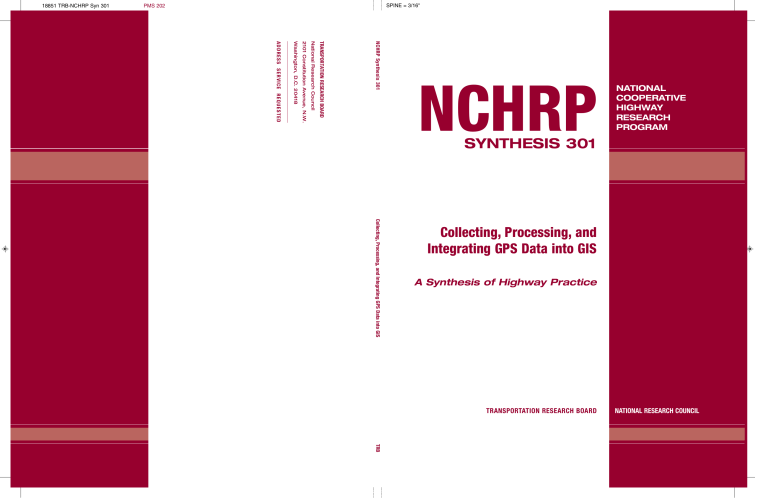 NCHRP SYNTHESIS 301: Collecting, Processing, and Integrating NCHRP SYNTHESIS 301: Collecting, Processing, and Integrating