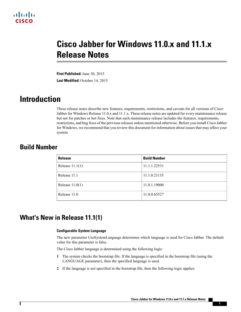 Cisco Jabber for Windows 11.0.x and 11.1.x Release Notes Cisco Jabber for Windows 11.0.x and 11.1.x Release Notes